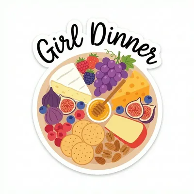 Girl Dinner